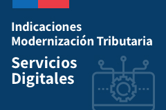 Indicaciones Modernización Tributaria: Servicios digitales